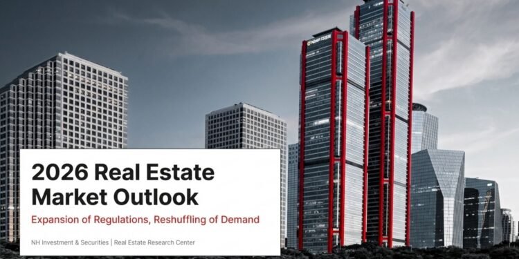 2026 Korean Real Estate Market Outlook: Navigating Regulatory Expansion and Demand Realignment